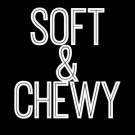 Soft&Chewy